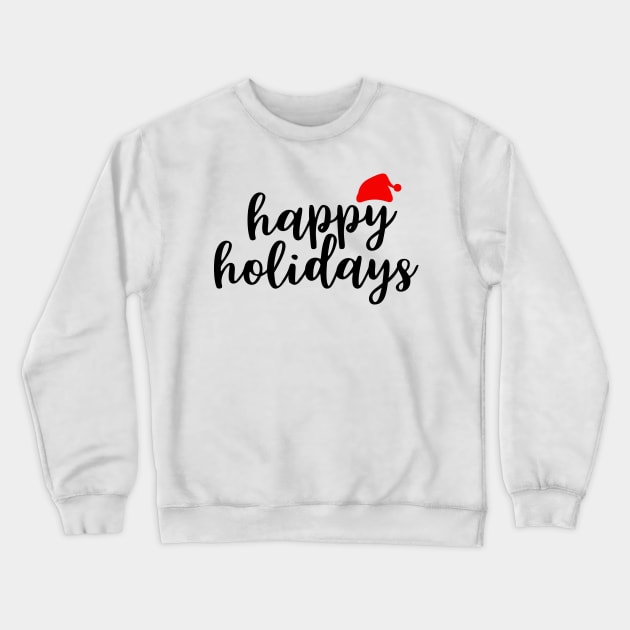 Happy Holidays Crewneck Sweatshirt by Coral Graphics